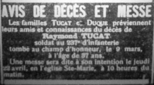 Le 10 avril 1915, dans le journal local, le Glaneur d'Oloron, la famille de Raymond Tucat fait paraître un avis de décès et de messe