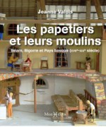 les papetiers et leurs moulins